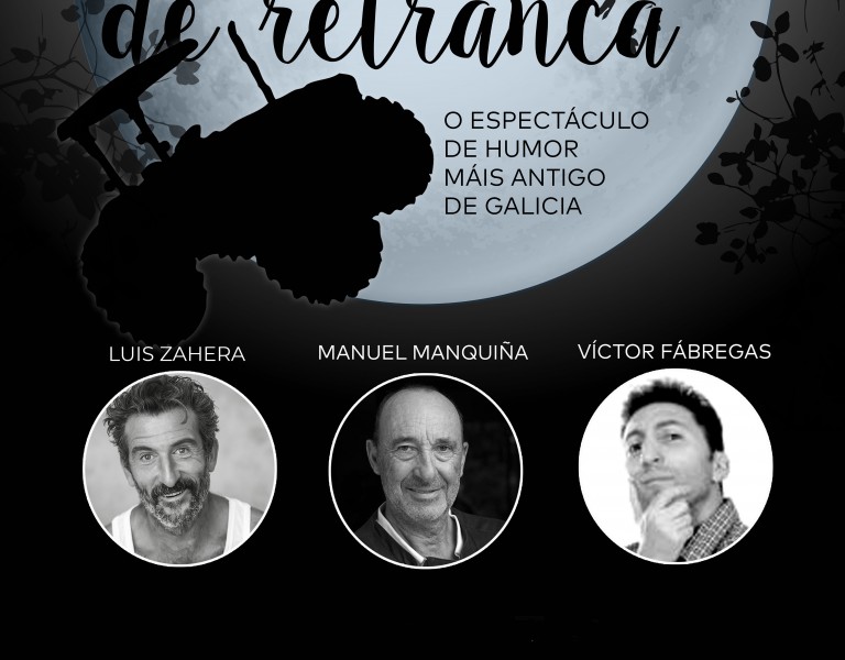 Noites de retranca con Luis Zahera, Manquiña e Víctor Fábregas