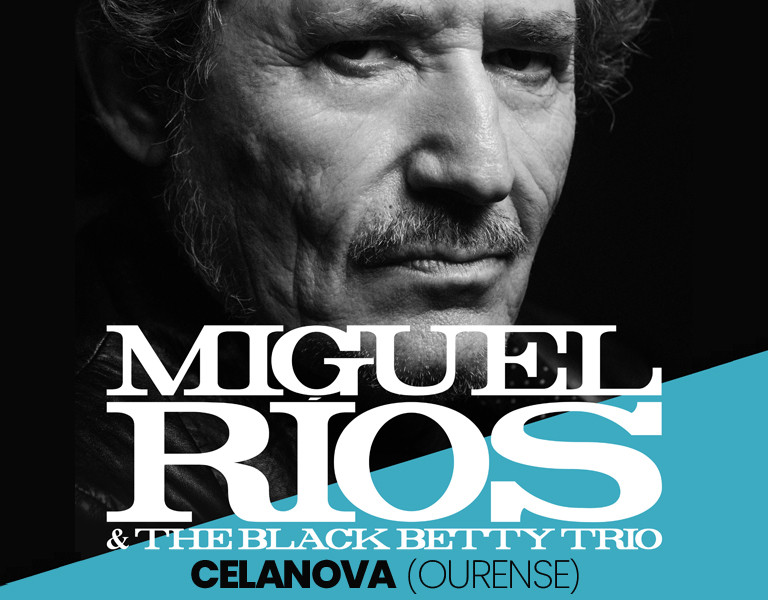 Miguel Ríos & The Black Betty Trio “Rock entre Pedra e Poesía”