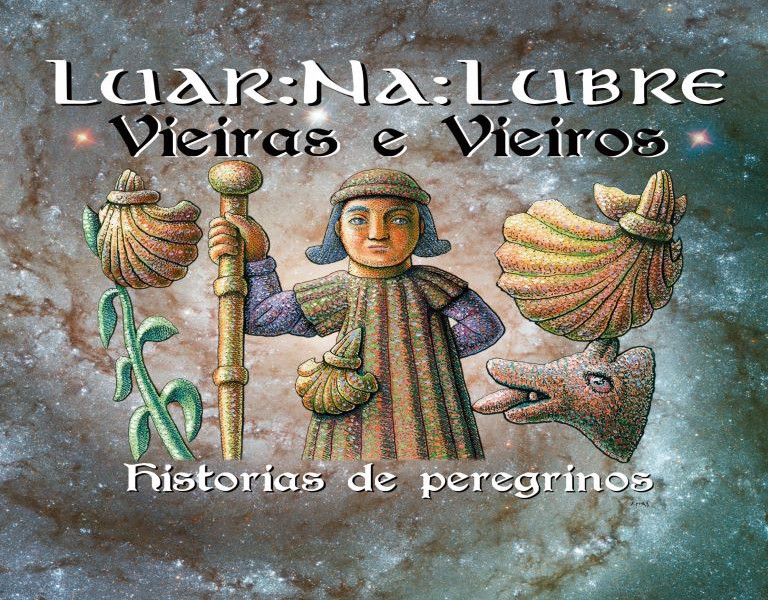 LUAR NA LUBRE EN CONCIERTO. “VIEIRAS Y VIEIROS. HISTORIAS DE PEREGRINOS”