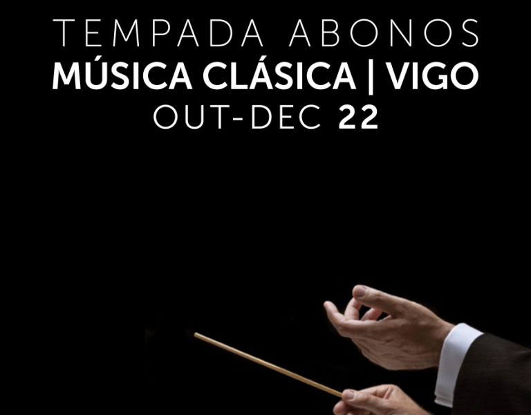 Abono Música Clásica Vigo Octubre/Diciembre 2022