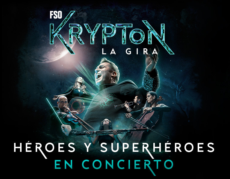 Film Symphony Orchestra - KRYPTON Héroes y superhéroes en concierto