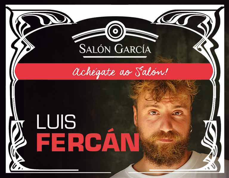 ACHÉGATE AO SALÓN - Luis Fercán