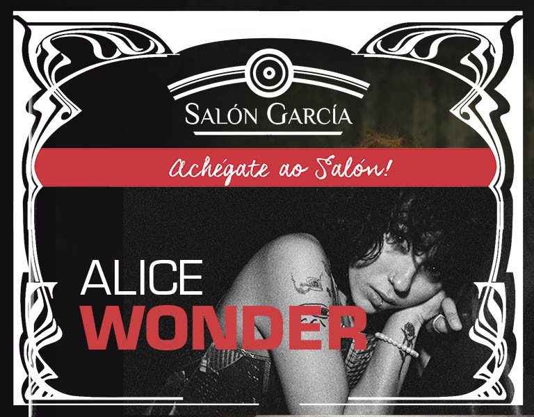 ACHÉGATE AO SALÓN - Alice Wonder