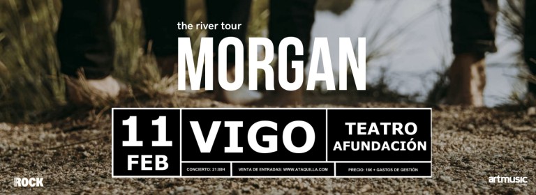 MORGAN "The River tour"